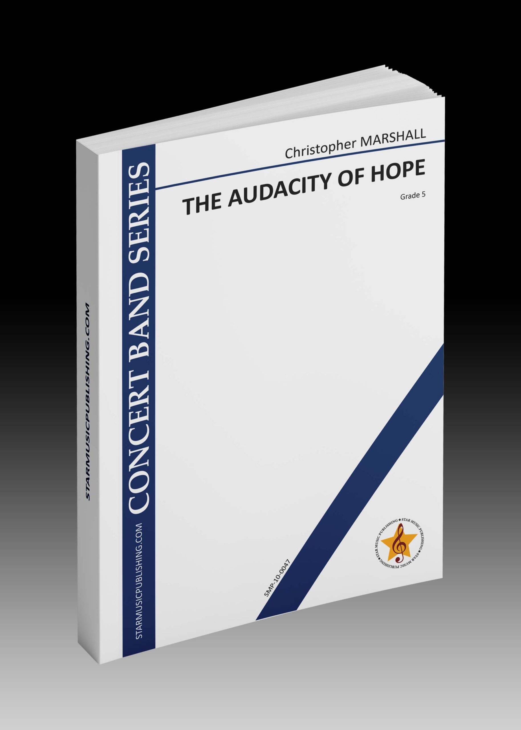 The Audacity of Hope - by Christopher Marshall - Star Music Publishing