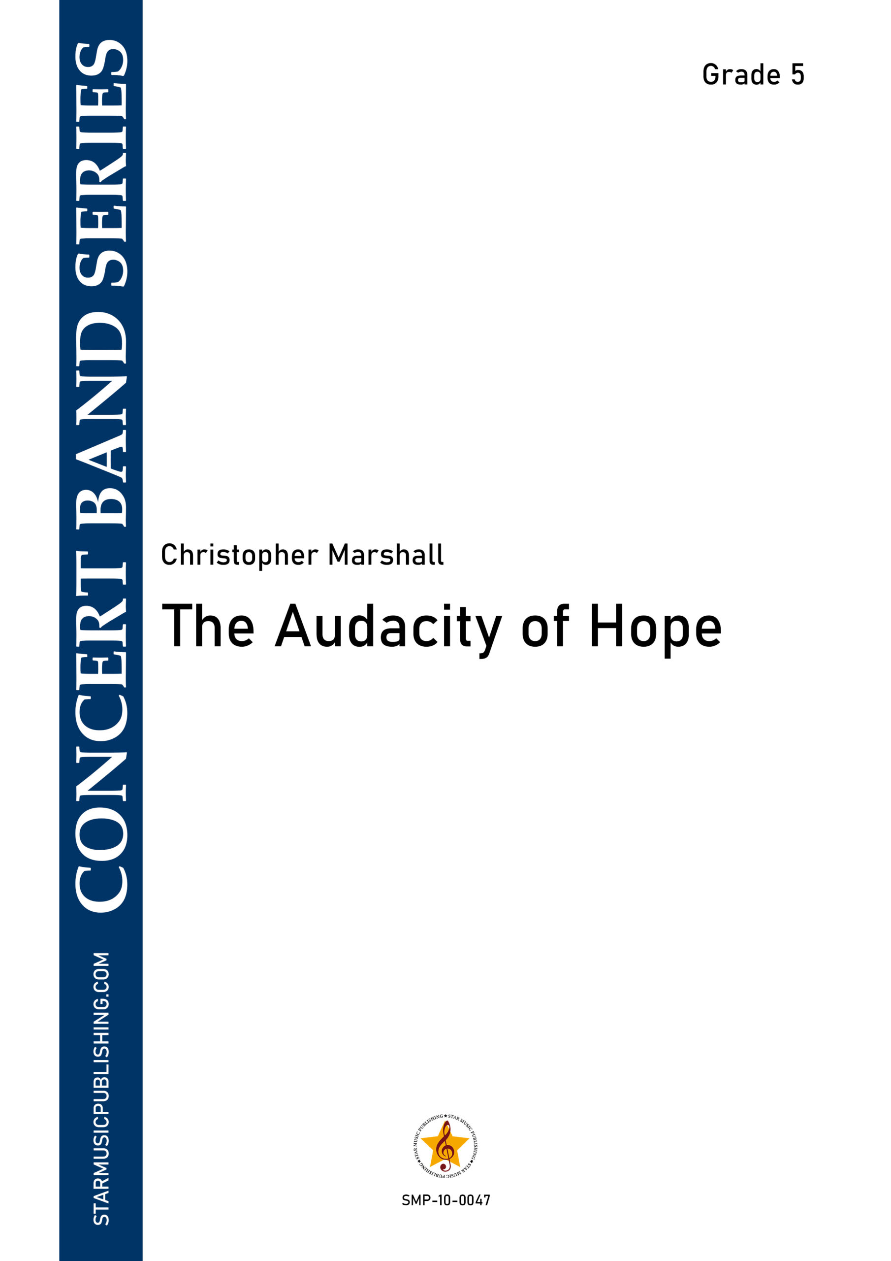 The Audacity of Hope by Christopher Marshall Star Music Publishing